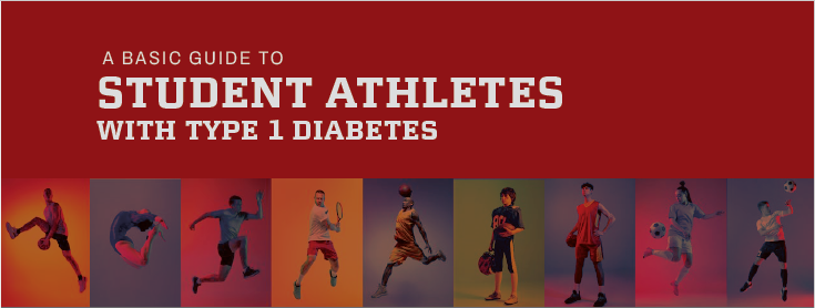 A Basic guide to student athletes with type 1 diabetes.
