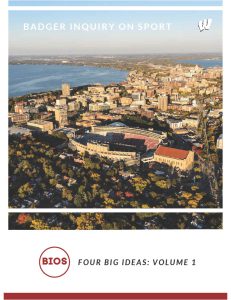 Cover of BIOS Four Big Ideas Volume 1, featuring an aerial photograph of Camp Randall Stadium and the UW-Madison campus with Lake Mendota in the background.
